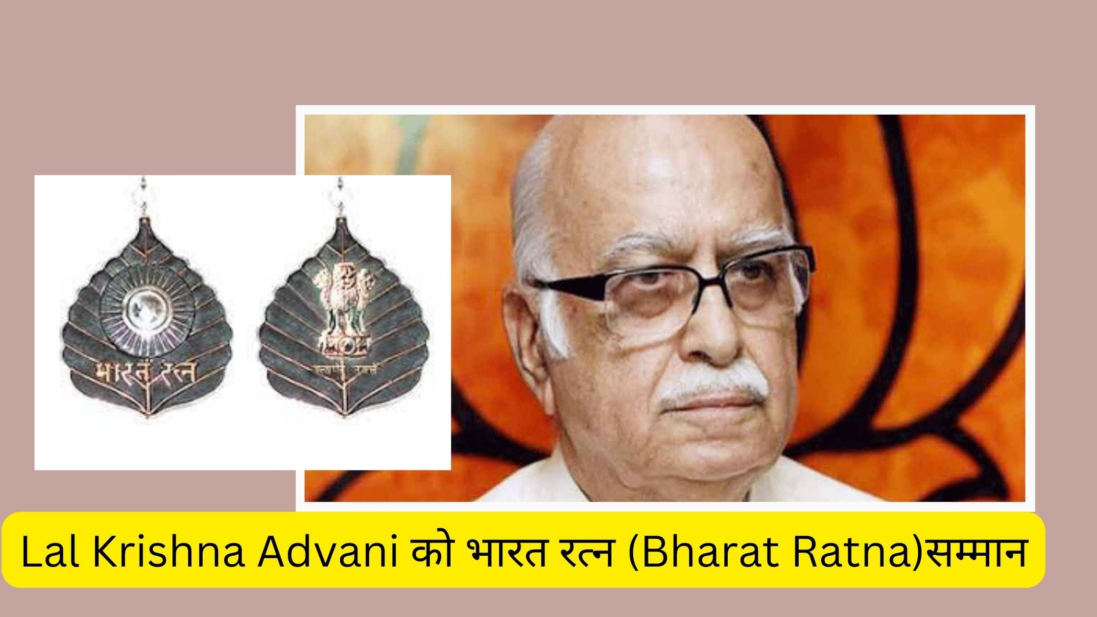 Bharat Ratna to Lalkrishan Advani